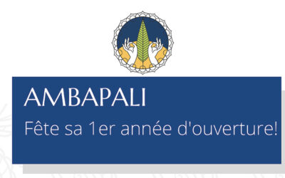 Samedi 10 décembre 2022 – Ambapali fête sa 1ère année d’ouverture